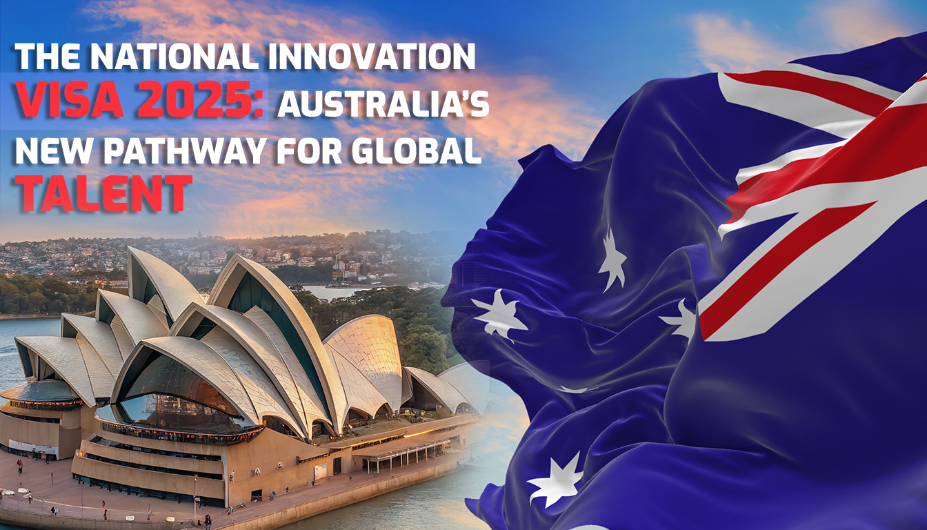 The National Innovation Visa 2025: Australia’s New Pathway for Global Talent
